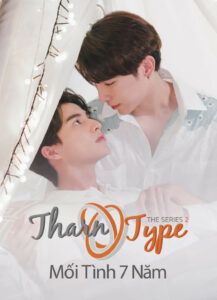 TharnType The Series 2: Mối Tình 7 Năm